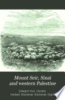 Mount Seir, Sinai and Western Palestine