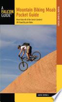 Mountain Biking Moab Pocket Guide