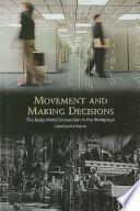 Movement and Making Decision