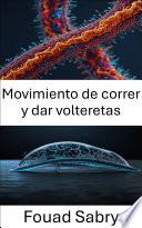 Movimiento de correr y dar volteretas