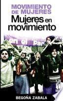 Movimiento de mujeres. Mujeres en movimiento