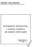 Movimiento pentecostal e Iglesia Católica en medios populares