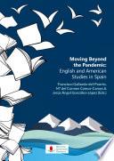 Moving Beyond the Pandemic: English and American Studies in Spain
