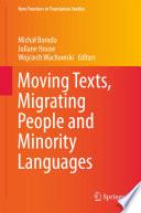 Moving Texts, Migrating People and Minority Languages