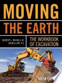 Moving The Earth: The Workbook of Excavation Sixth Edition