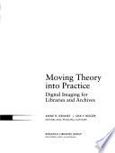 Moving Theory Into Practice