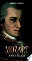 Mozart, vida y ficción