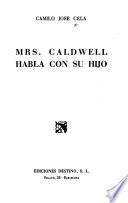 Mrs. Caldwell habla con su hijo