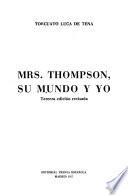 Mrs. Thompson, su mundo, y yo