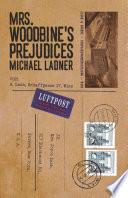 Mrs. Woodbine’s Prejudices