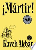 MRTIR/ MARTYR!.