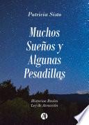 Muchos sueños y algunas pesadillas