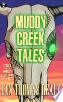 Muddy Creek Tales