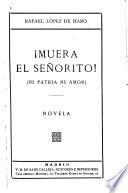 Muera el señorito! (ni patria ni amor)