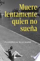 Muere lentamente quien no sueña