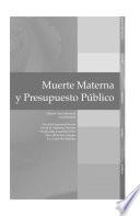 Muerte Materna y Presupuesto Público