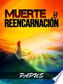 Muerte y Reencarnación (Traducido)