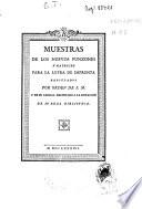 Muestras de los nuevos punzones y matrices para la letra de imprenta executados por orden de S.M. y de su caudal destinado a la dotacion de su Real Biblioteca