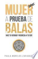 Mujer a Prueba de Balas