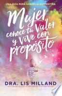 Mujer, Conoce Tu Valor y Vive con Propósito / Know Your Worth, Live with Purpose
