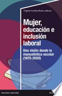 Mujer, educación e inclusión laboral