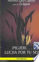 Mujer!-- lucha por tu ser