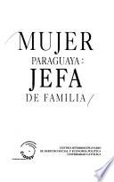 Mujer paraguaya, jefa de familia