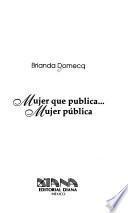 Mujer que publica -- mujer pública