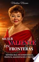 Mujer Valiente Sin Fronteras