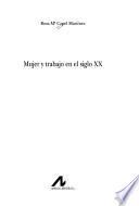 Mujer y trabajo en el siglo XX
