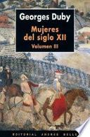 Mujeres del siglo XII: Vol III