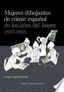 Mujeres dibujantes del cómic español en los años del boom (1975-1992)
