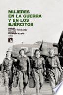 Mujeres en la guerra y en los ejércitos