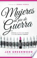 Mujeres En Pie de Guerra / Women at War