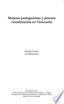 Mujeres protagonistas y el proceso constituyente en Venezuela