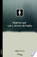 Mujeres Que Van y Vienen del Bano