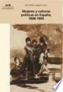 Mujeres y culturas políticas en España, 1808-1845