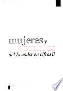 Mujeres y hombres del Ecuador en cifras II