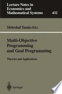Multi-Objective Programming and Goal Programming