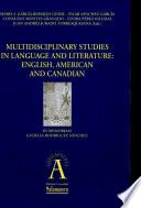 Multidisciplinary studies in language and literature, English, American and Canadian