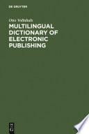 Multilingual Dictionary of Electronic Publishing