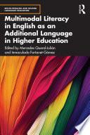 Multimodal Literacy in English as an Additional Language in Higher Education