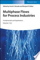 Multiphase Flows for Process Industries