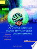 Multiple Criteria and Multiple Constraint Levels Linear Programming