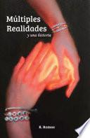 Múltiples realidades y una historia