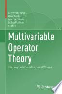 Multivariable Operator Theory