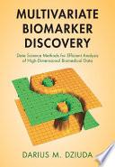 Multivariate Biomarker Discovery