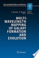 Multiwavelength Mapping of Galaxy Formation and Evolution