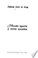 Mundo aparte y otros mundos