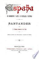 Murcia y Albacete. (España). Santander. (España).